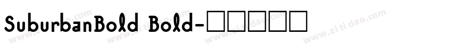 SuburbanBold Bold字体转换